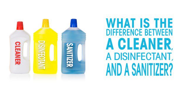 Cleaner VS sanitize VS disinfectant